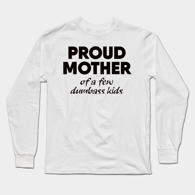 Proud Mother Long Sleeve T-Shirt by displace_design